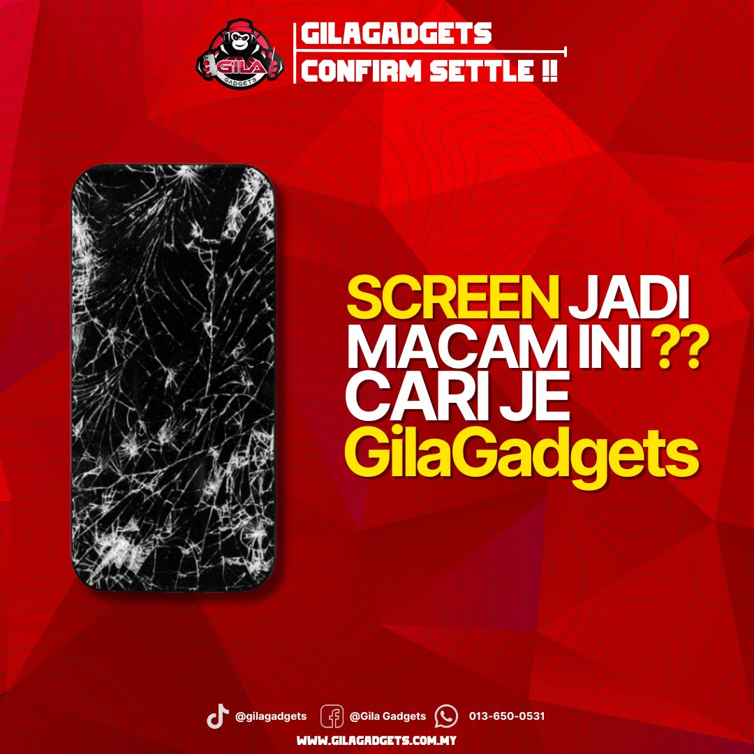Servis Penukaran LCD di GilaGadgets: Pantas & Proffesional