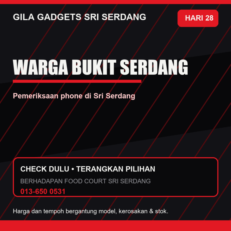 Poster warga bukit serdang di Gila Gadgets Sri Serdang