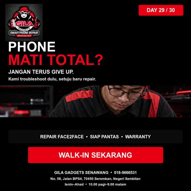 GGSenawangFeedPhoneMatiTotal20260731 Repair phone mati total di Gila Gadgets Senawang