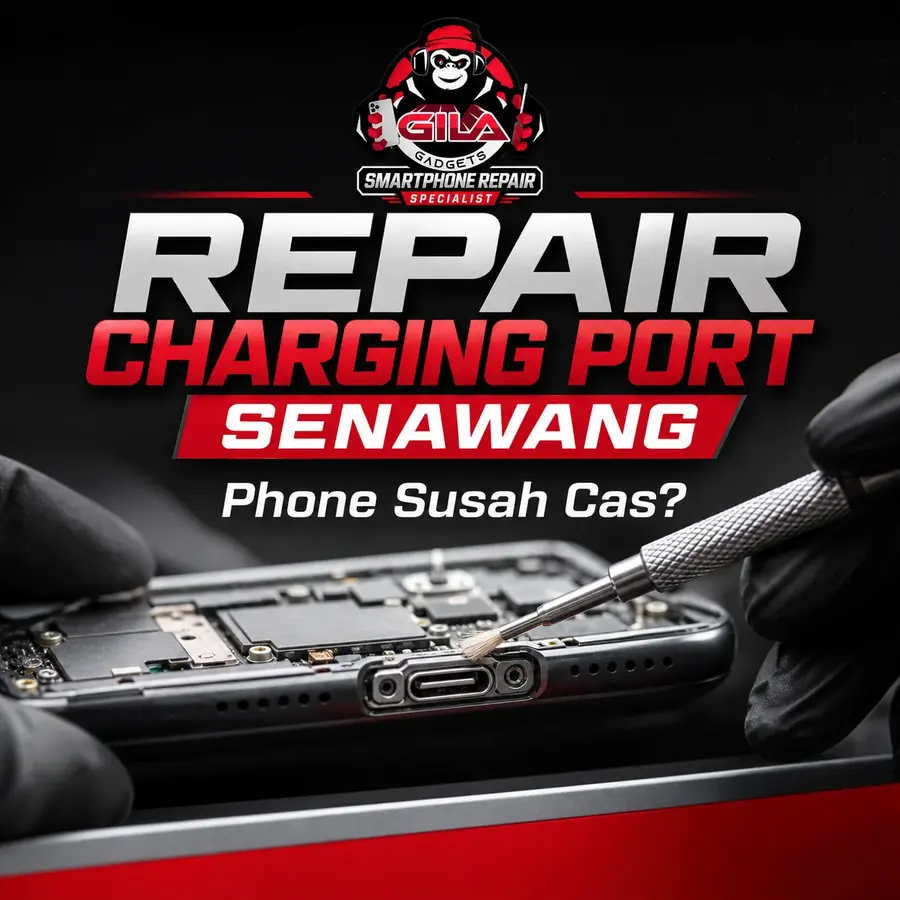 Repair Charging Port Senawang — Phone Susah Nak Cas?