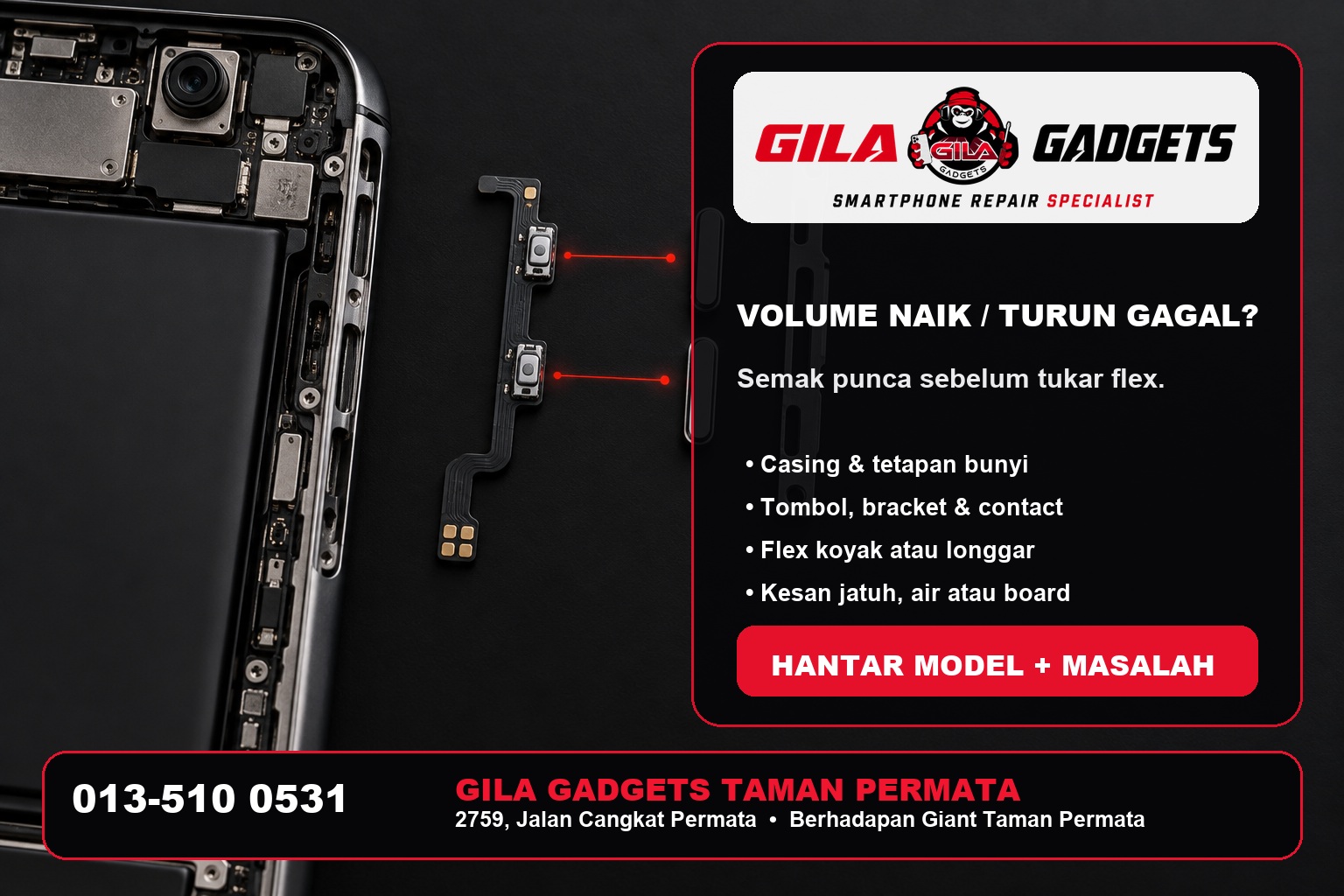 Diagnosis tombol, bracket, contact dan flex butang volume di Gila Gadgets Taman Permata